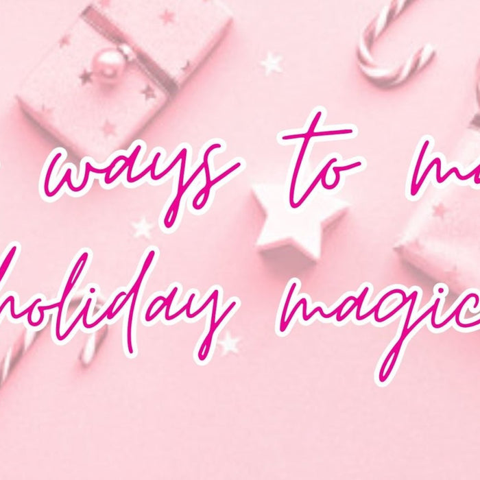 🎄🌟6 Ways to be a Magic Maker this Holiday Season🌟🎄 - The Cottage