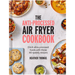 Anti - Processed Air Fryer Cookbook - Thomas Nelson (Harper Collins)