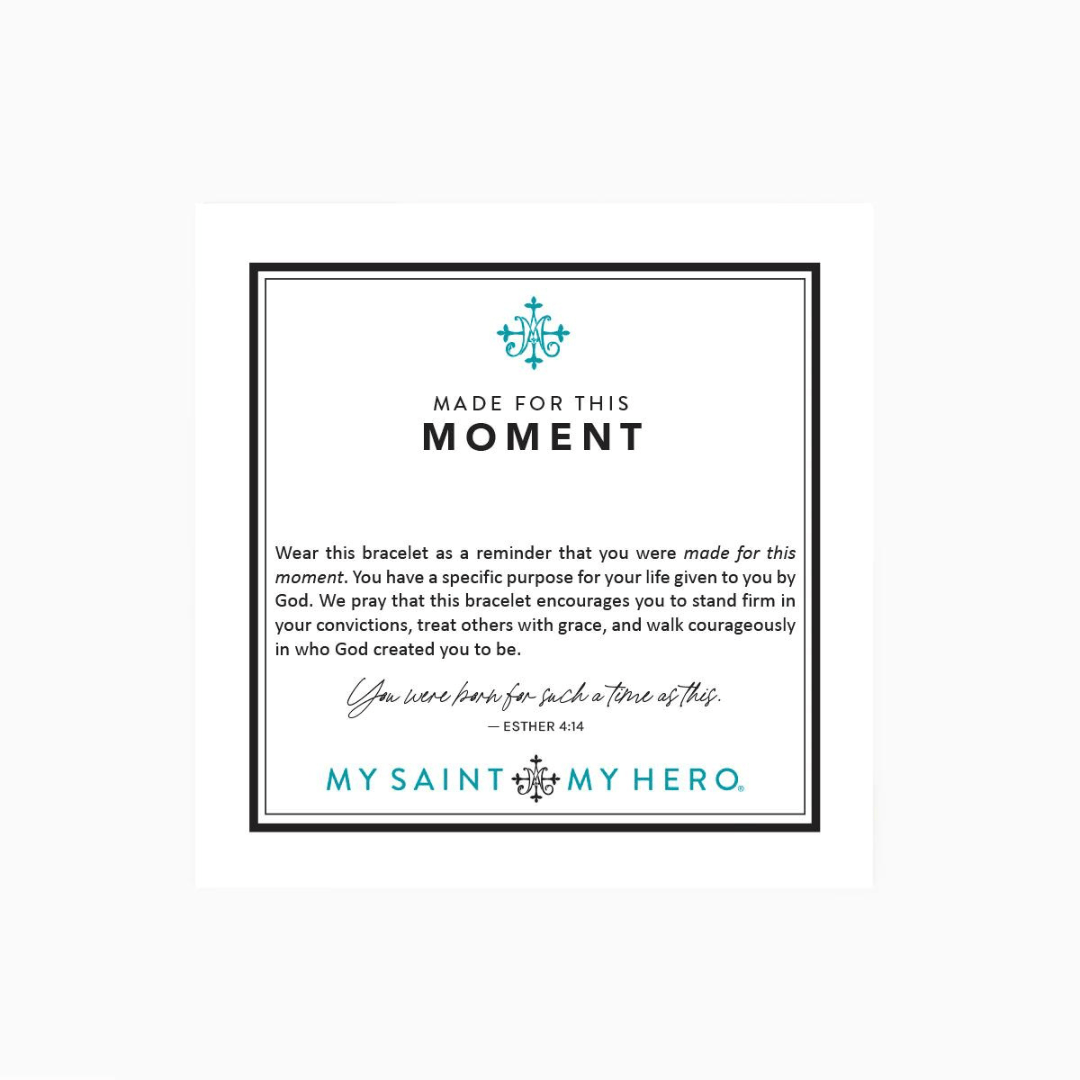 My Saint My Hero Made For This Moment Esther 4:14 Bracelet - My Saint My Hero