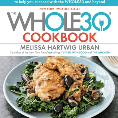 The Whole30 Cookbook - Thomas Nelson (Harper Collins)